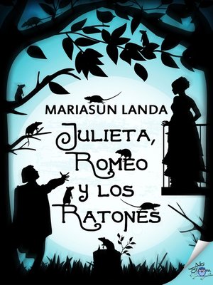 cover image of Julieta, Romeo y los ratones
